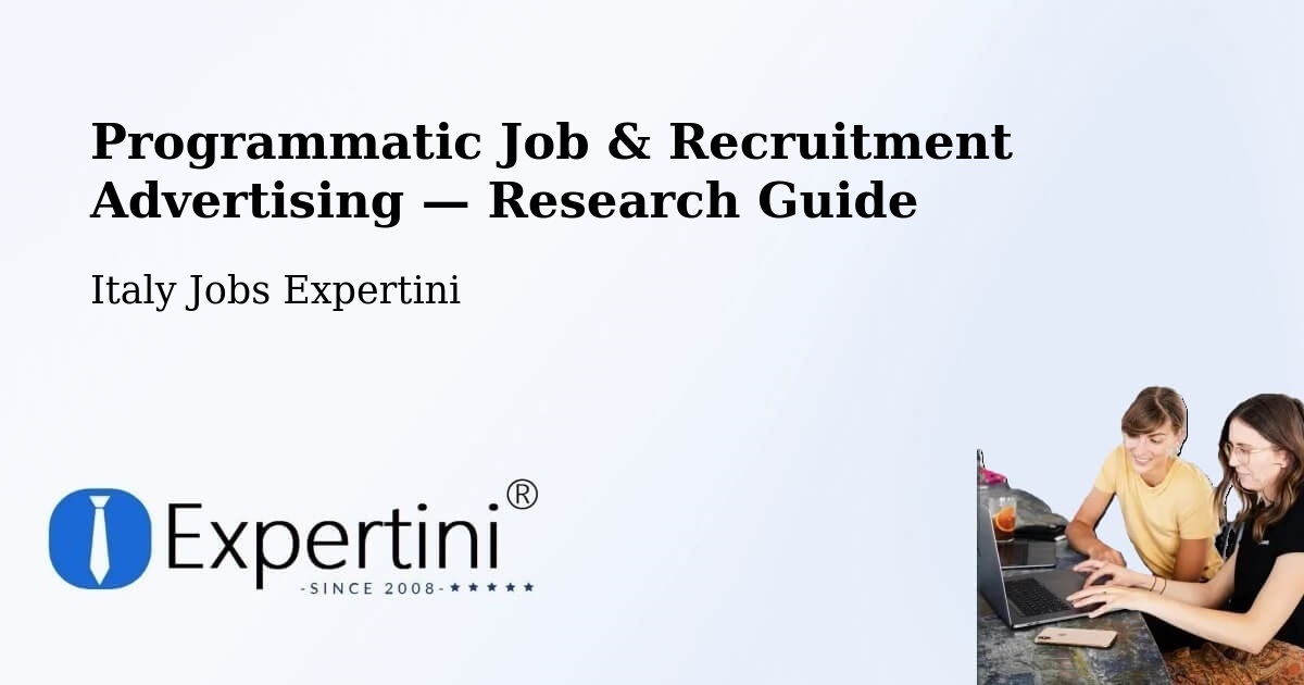 Programmatic Job & Recruitment Advertising — Research Guide – L'Aquila
